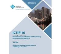 Ictir 16 Confer ICTIR 16 International Conference on Theory of Infor (Tascabile)