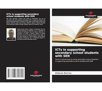 ICTs in supporting secondary school students with SEN: Factors influencing its use by secondary school teachers in supporting secondary school students with SEN