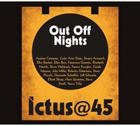 Ictus @45: Out Off Nights