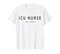 ICU Nurse EST. 2026, unità di Terapia intensiva di Laurea Infermieristica Maglietta