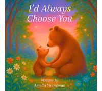 I'd Always Choose You