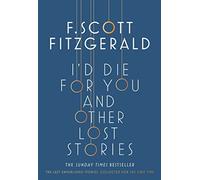 I'd Die For You and Other Lost Stories