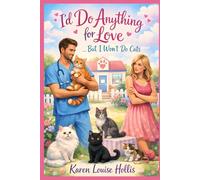 I'd Do Anything For Love ... But I Won't Do Cats!