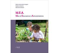 Id.E.A. Idea di Educazione e Autovalutazione. Uno strumento di autovalutazione nei servizi per la prima infanzia