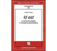 Id est. La semantica digitale in prospettiva glottodidattica