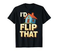 Id Flip Quel Divertente Investitore Immobiliare Agente Agente Immobiliare Profitto Maglietta