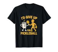 I'd Give Up Coffee For Pickleball Bold Graphic Maglietta