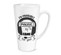 I'D Probaby Pausa My Gioco Per You 483ml Grande Latte Tazza Gamer Valentines
