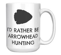I'd Rather Be Arrowhead Hunting Mug - Tazza da caffè in ceramica bianca da 425 ml - Regalo divertente per cacciatori di artefatti, appassionati di storia e collezionisti di punte di freccia