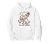 I'd Rather Be At The Lake Canoe Paddle Lake Life Felpa con Cappuccio