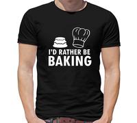 I'D Rather Be Baking T-Shirt - Pasticciere Torta Cakes Baking Hobby ,