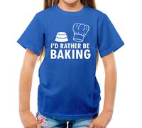 I'D Rather Be Baking T-Shirt - Pasticciere Torta Cakes Baking Hobby E