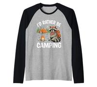 I'd Rather Be Camping Raccoons Glamping Funny Vacation Lover Maglia con Maniche Raglan