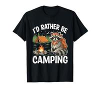 I'd Rather Be Camping Raccoons Glamping Funny Vacation Lover Maglietta