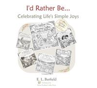 I'd Rather Be...: Celebrating Life's Simple Joys