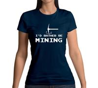 I'D Rather Be Data Mining - T-Shirt - Minatore Gamer Gioco Mine Love PC