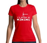 I'D Rather Be Data Mining - T-Shirt - Minatore Gamer Gioco Mine Love PC