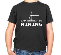 I'D Rather Be Data Mining - T-Shirt - Minatore Gioco Mine Love Funny PC