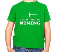 I'D Rather Be Data Mining - T-Shirt - Minatore Gioco Mine Love Funny PC