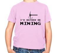 I'D Rather Be Data Mining - T-Shirt - Minatore Gioco Mine Love Funny PC