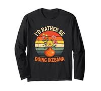 ID Rather Be Doing Ikebana Divertente Composizione Floreale Giapponese Maglia a Manica