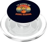 Id Rather Be Doing Ikebana Divertente composizione floreale giapponese PopSockets PopGrip per MagSafe