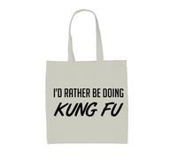 I'D Rather Be Doing Kung Fu - Borsa Tote IN Tela - Arti Marziali Fight Fighting