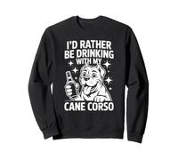 I'd Rather Be Drinking with My Cane Corso, Funny Dog Lover Felpa