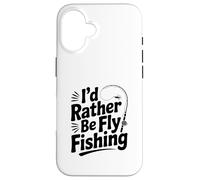 I'd Rather Be Fly Fishing Divertente Pesca Umorismo Pescatore Custodia per iPhone 16