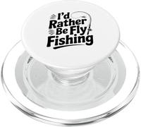 I'd Rather Be Fly Fishing Divertente Pesca Umorismo Pescatore PopSockets PopGrip per MagSafe