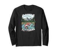 I'd Rather Be Fly Fishing Trout Mountains River Outdoors Maglia a Manica
