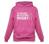 I'D Rather Be Giocare Rugby - Bambini Felpa League Union 6 Sei Nazioni World Cup