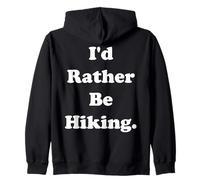 I'd Rather Be Hiking Outdoor Nature Felpa con Cappuccio
