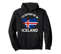I'd Rather Be in Iceland | Island Europe Nordic Felpa con Cappuccio