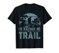 I'd Rather Be On A Trail Maglietta