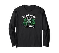 I'd Rather Be Pruning Funny Gardener Design Maglia a Manica