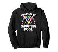 I'd Rather be Shooting Pool 8 Ball Player Biliardo Amante Felpa con Cappuccio