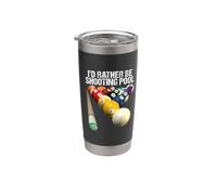 I'D RATHER BE SHOOTING POOL - 8-BALL POOL TEAM TSHIRTS Bicchiere termico in acciaio inox doppia parete