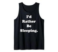 I'd Rather Be Sleeping Funny Saying Canotta