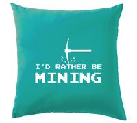 I'D Rather Essere Mining - Cuscino - Minatore Gamer Gioco Mio Amore Divertente