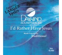 I'd Rather Have Jesus [Accompaniment/Performance Track]