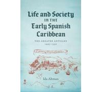 Ida Altman Life and Society in the Early Spanish Caribbean (Tascabile)