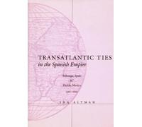 Ida Altman Transatlantic Ties in the Spanish Empire (Copertina rigida)