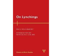 Ida B. Wells-Barnett On Lynchings (Tascabile) Classics in Black Studies