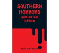 Ida B Wells-Barnett Southern Horrors (Tascabile)