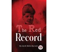 Ida B. Wells-Barnett The Red Record (Tascabile)