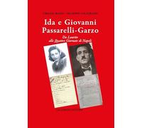 Ida e Giovanni Passarelli Garzo. Da Laurito alle quattro giornate di Napoli