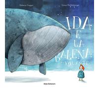 IDA E LA BALENA VOLANTE. EDIZ. A COLORI - Gugger Rebecca Röthlisberger Simon