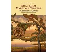 Ida Friederike Görres What Binds Marriage Forever (Tascabile)
