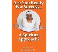 Ida Greene Are You Ready for Success, A Spiritual Approach? (Tascabile)